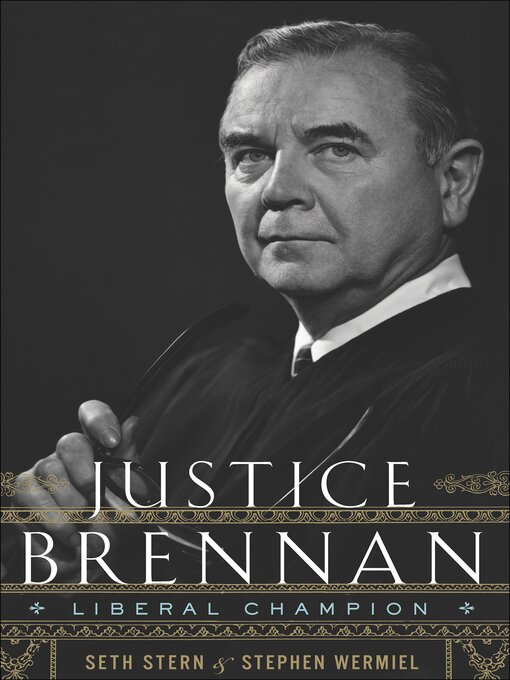Title details for Justice Brennan by Seth Stern - Wait list